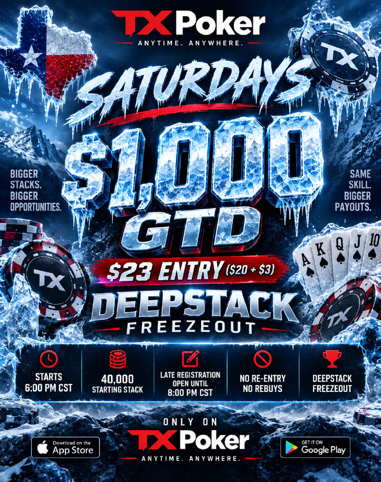 TXPoker Saturday $1,000 Guaranteed Deepstack Freezeout